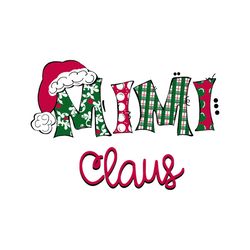 Mimi Santa Claus Svg, Christmas Svg, Santa Hat Svg, Merry Christmas Svg, Mimi Svg, Santa Claus Svg, Pinetree Svg, Christ