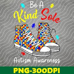 Be A Kind Sole Autism Awareness Rainbow Trendy Puzzle PNG, Digital Download