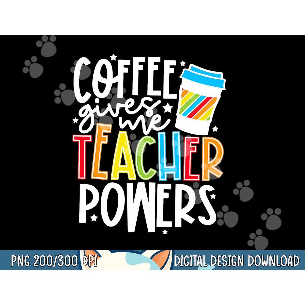 Kid Halloween Costume Coffee Gives Me Teacher Powers png, sublimation copy.jpg