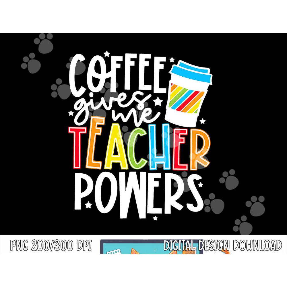 Kid Halloween Costume Coffee Gives Me Teacher Powers png, sublimation copy.jpg