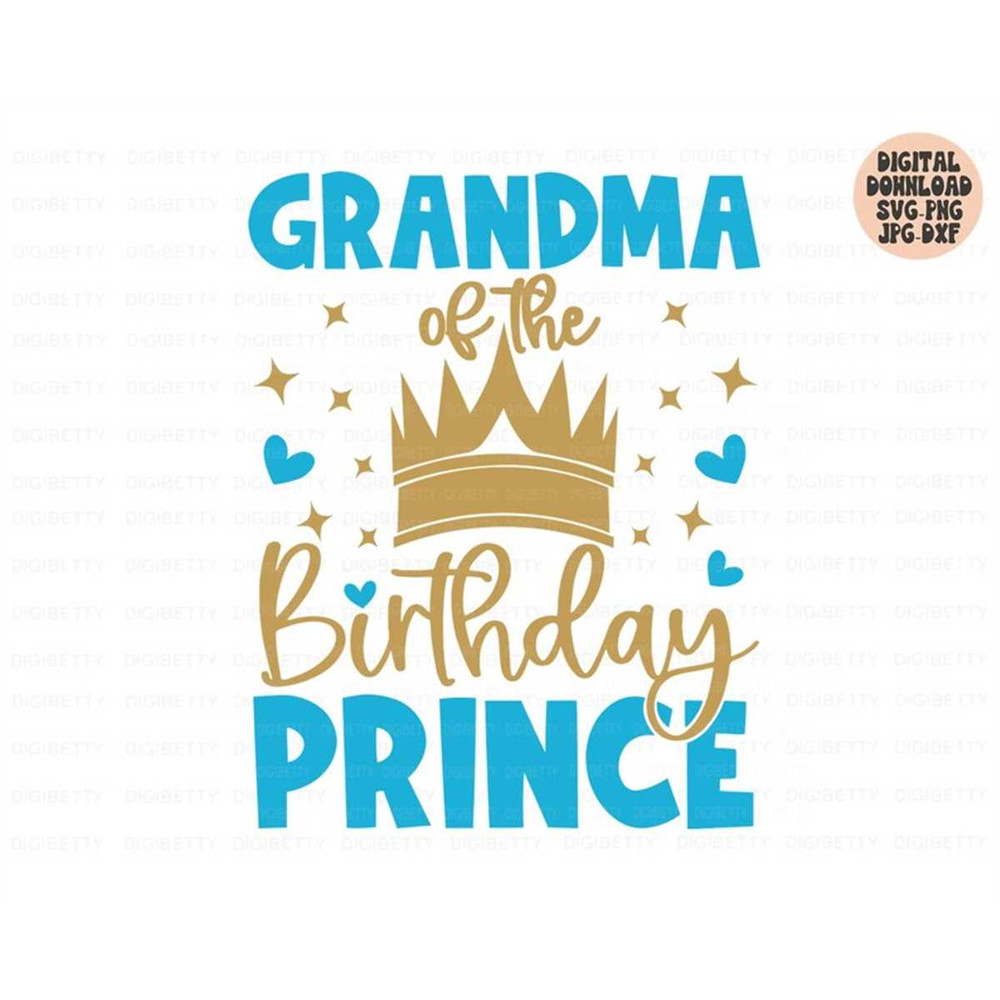 MR-2572023163846-grandma-of-the-birthday-prince-svg-birthday-boy-svg-png-jpg-image-1.jpg