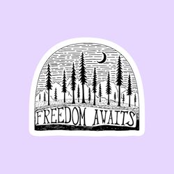 freedom awaits forest sticker, funny laptop macbook stickers, motivational stickers, aesthetic stickers, scrapbook stick