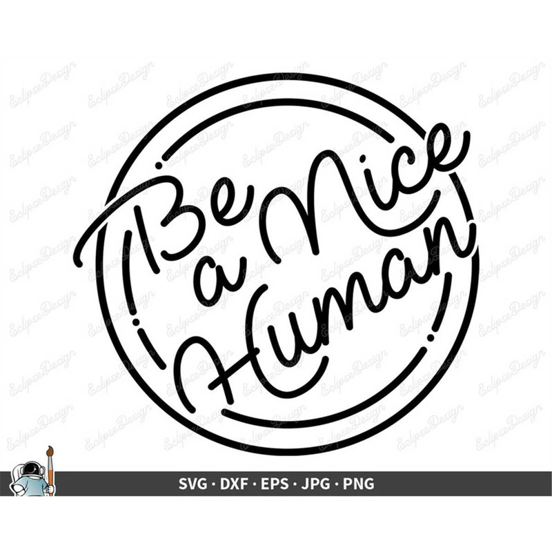 MR-257202316509-be-a-nice-human-svg-clip-art-cut-file-silhouette-dxf-eps-png-image-1.jpg