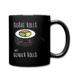 gift for sushi lover, sushi roll mug, sushi mug, equality gift, sushi lover mug, sushi roll gift, equality mug, sushi, s