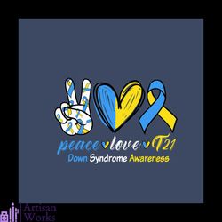 peace love t21 blue and yellow ribbon down syndrome svg, down syndrome svg, down syndrome awareness svg, awareness svg,