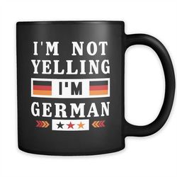 funny germany mug germany gift german gift for german friend gift deutschland gift deutschland mug i'm not yelling i'm g