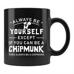 chipmunk mug, chipmunk gift, chipmunk fan gift, chipmunk lover mug, chipmunk lover gift, chipmunk lover mug c1802