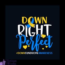 down right perfect svg, awareness svg, earth svg, down syndrome awareness day svg, down syndrome svg, down syndrome awar