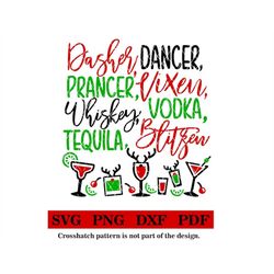 dasher, dancer, prancer, vixen, whiskey, vodka, tequila blitzen, holiday design.  svg-png-pdf-dxf