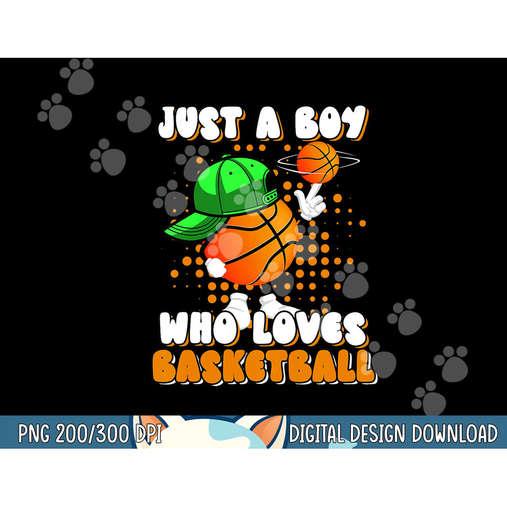 Kids Just A Boy Who Loves Basketball Player Lover Awesome Cute  png, sublimation copy.jpg