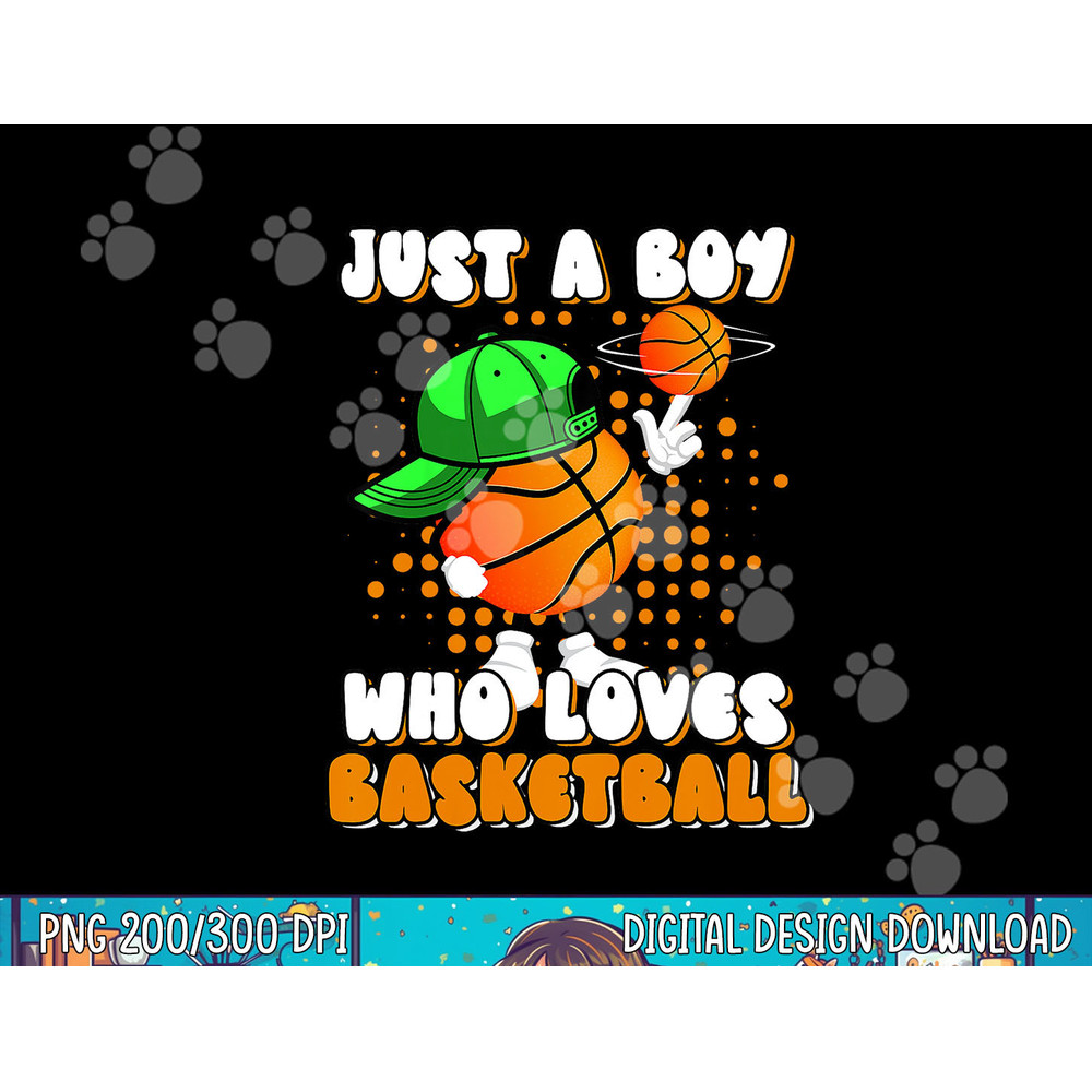Kids Just A Boy Who Loves Basketball Player Lover Awesome Cute png, sublimation copy.jpg