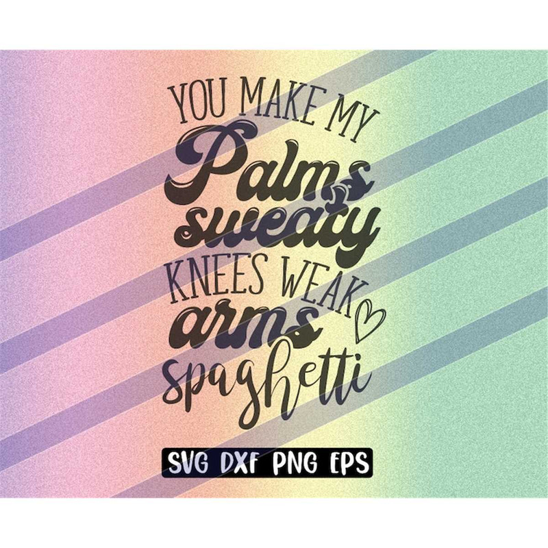 MR-257202318659-you-make-my-palms-sweaty-knees-weak-arms-spaghetti-svg-dxf-png-image-1.jpg