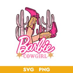 Barbie Cowgirl Svg, Barbie Girl Svg, Barbenheimer Svg, Barbie Svg, Png Digital File