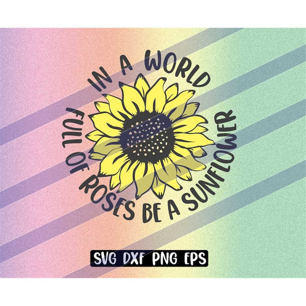 MR-2572023183125-world-full-roses-be-a-sunflower-svg-dxf-png-eps-download-image-1.jpg