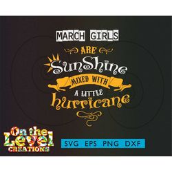 march girls sunshine mixed little hurricane svg dxf png eps download birthday shirt gift astrology