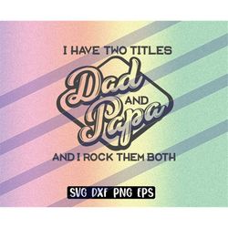have two titles, dad papa rock them both download pop gift fathers day
