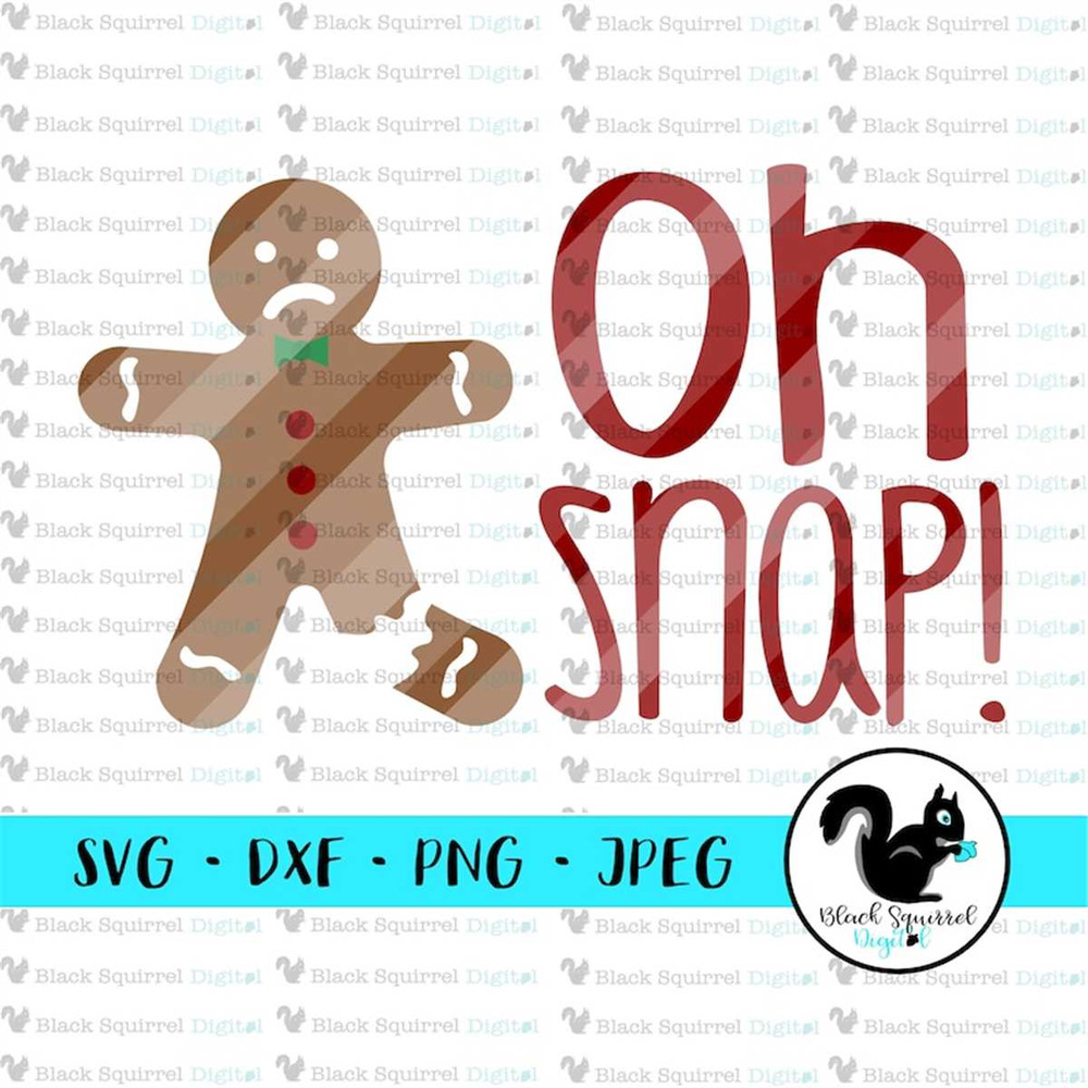 MR-2572023185656-oh-snap-gingerbread-man-cookie-funny-christmas-saying-image-1.jpg