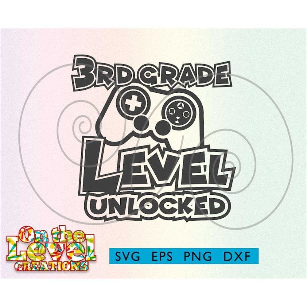 MR-257202319427-3rd-grade-level-unlocked-svg-dxf-png-eps-download-gamer-video-image-1.jpg