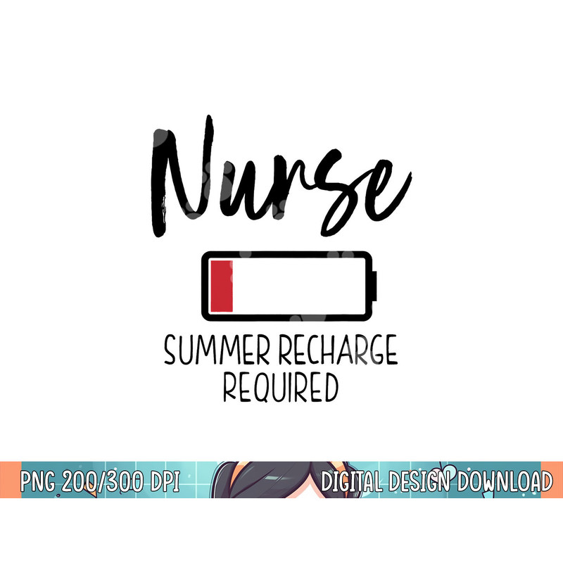 Krankenschwester Summer Recharge Required lustig png, sublimation.jpg