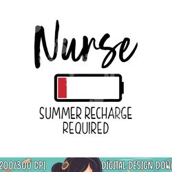 krankenschwester summer recharge required lustig  png, sublimation copy