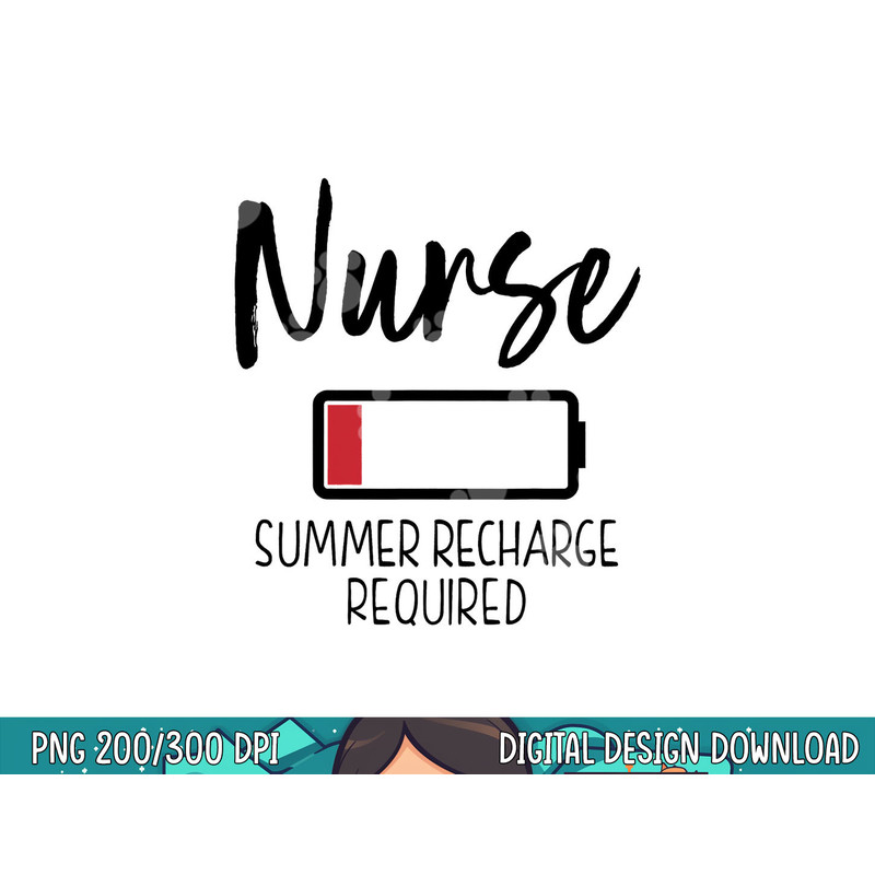 Krankenschwester Summer Recharge Required lustig png, sublimation copy.jpg