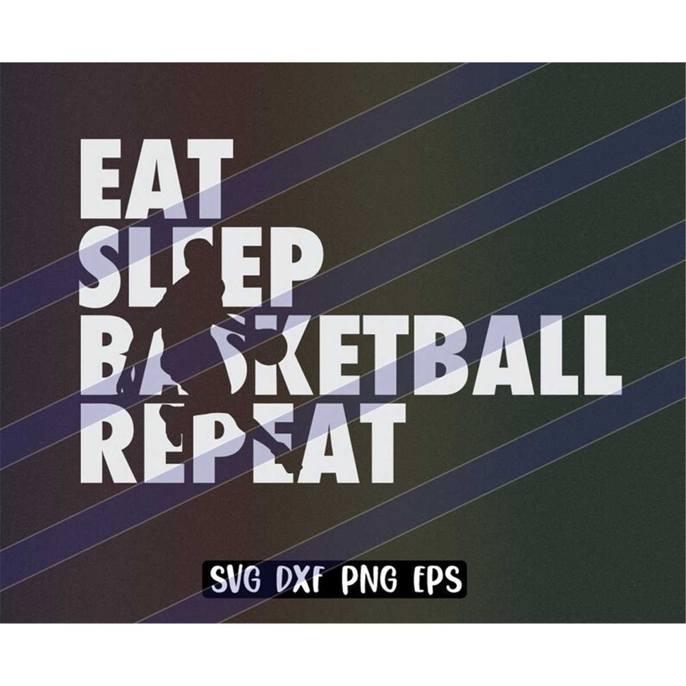 MR-2572023193345-eat-sleep-basketball-cutfile-download-svg-dxf-png-eps-repeat-image-1.jpg