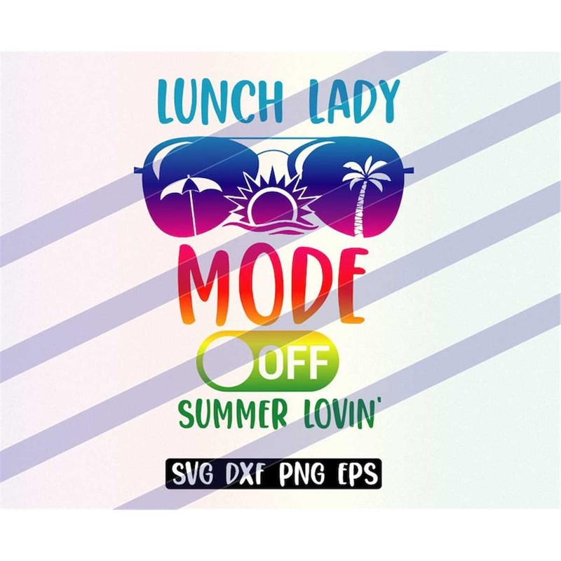 MR-2572023193558-lunch-lady-mode-off-svg-dxf-png-eps-download-summer-vacation-image-1.jpg