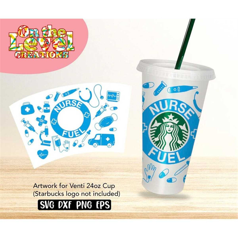 MR-2572023201233-nurse-fuel-starbucks-venti-cup-24-oz-wrap-svg-dxf-png-eps-image-1.jpg