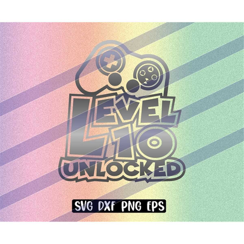 MR-2572023202128-level-10-svg-dxf-png-eps-download-gamer-video-game-birthday-image-1.jpg
