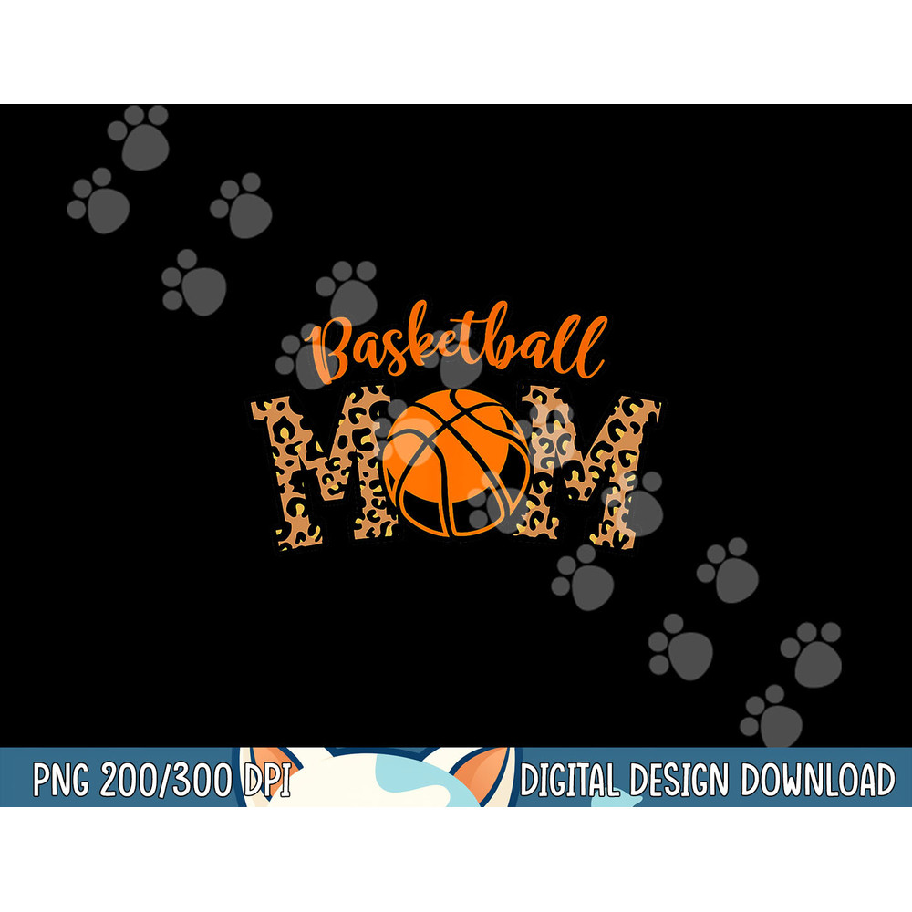 Leopard Basketball Mom for Mom s who Love Basketball png, sublimation copy.jpg