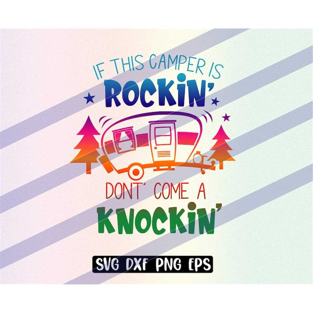 MR-2572023203237-if-camper-is-rockin-dont-come-a-knockin-svg-dxf-png-eps-image-1.jpg