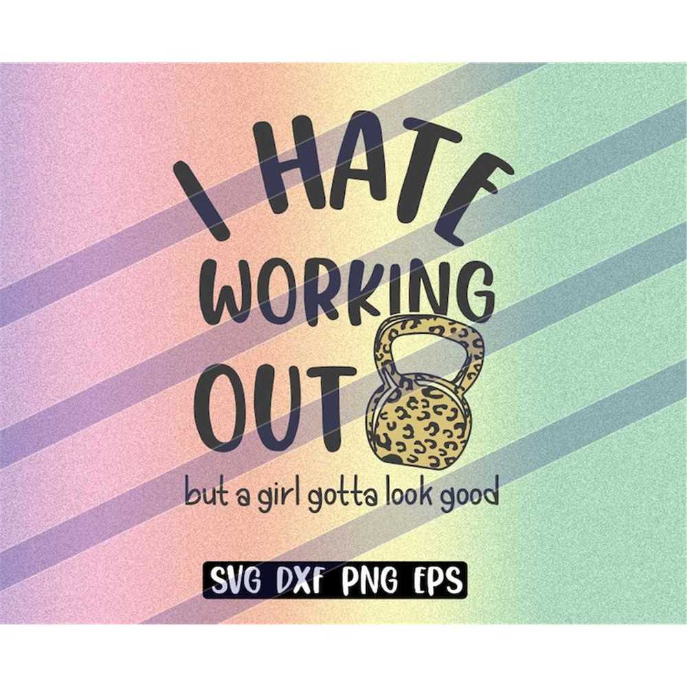 MR-2572023204215-hate-working-out-svg-dxf-png-eps-instant-download-vector-file-image-1.jpg