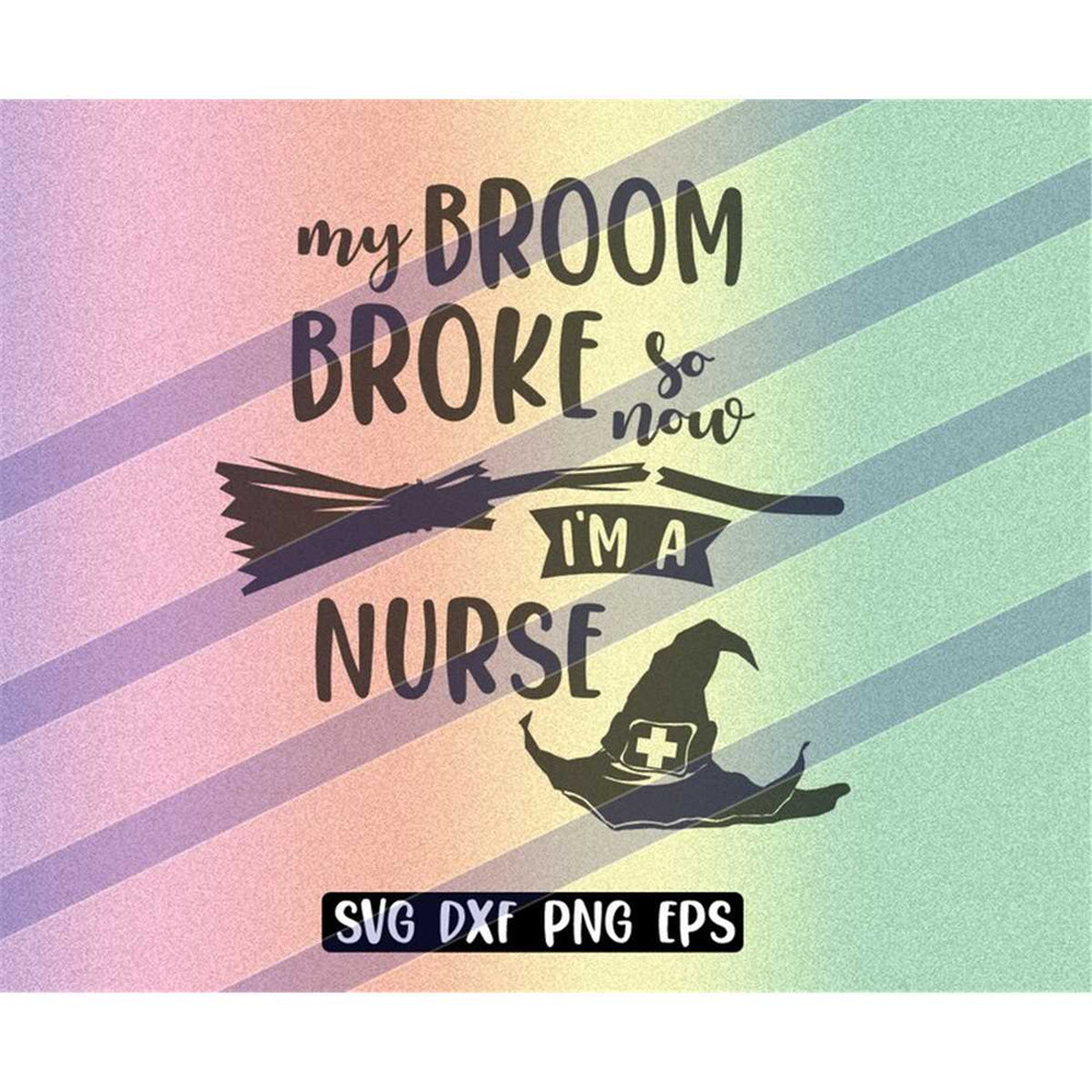 MR-2572023204330-broom-broke-now-nurse-svg-dxf-png-eps-instant-download-shirt-image-1.jpg