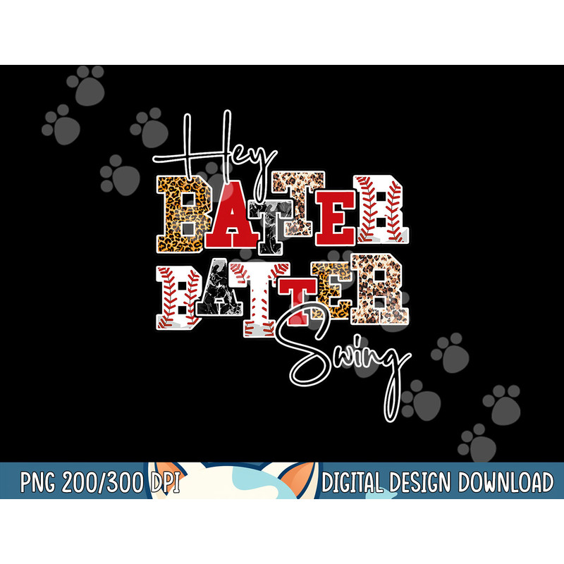 Leopard Hey Batter Batter Swing Funny Baseball Game Ballpark png,sublimation.jpg