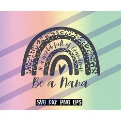 world of grandmas nana rainbow svg dxf png eps download inspirational boho nana shirt