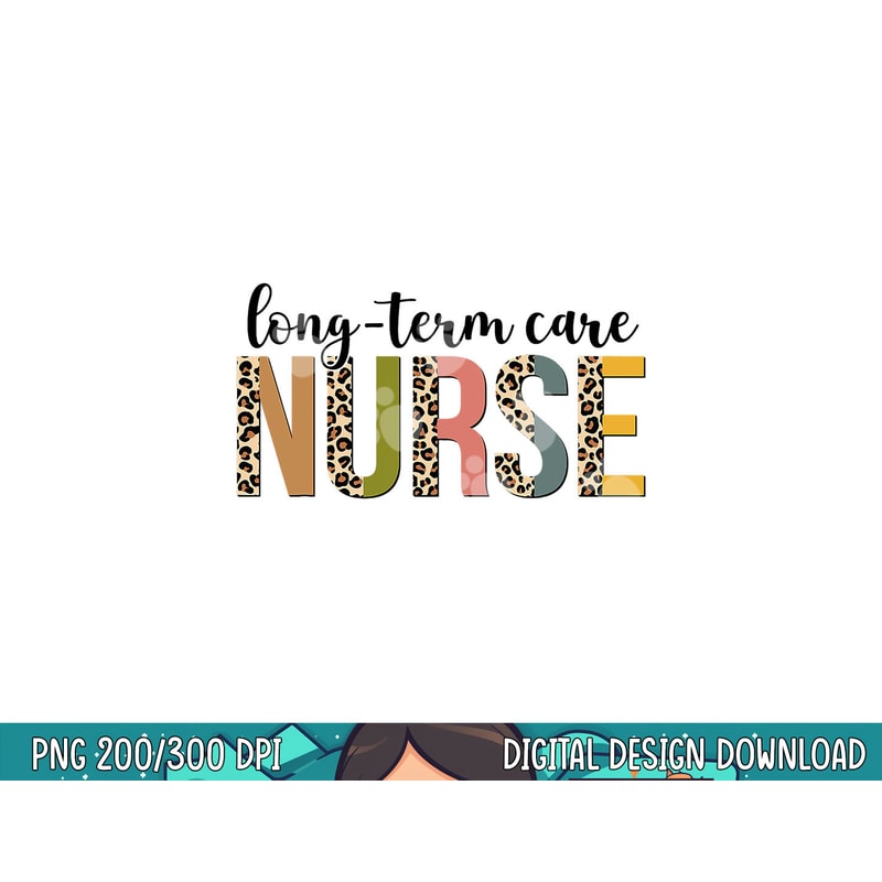 Leopard Long-Term Care Nurse Print For Nursing Student png, sublimation (1) copy.jpg