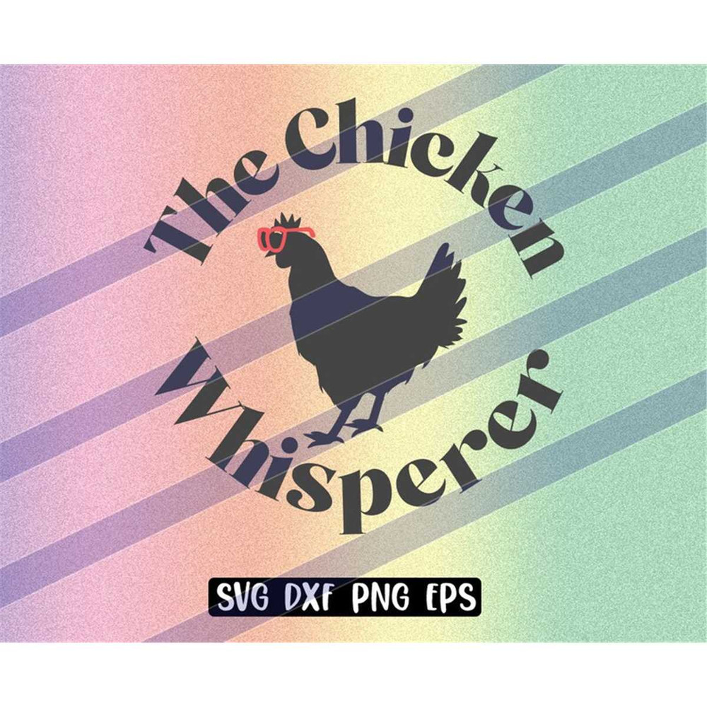 MR-2572023211840-the-chicken-whisperer-instant-download-cricut-cutfile-image-1.jpg