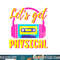 Let s Get Physical 80s Costume Party Halloween Retro Workout png, sublimation copy.jpg