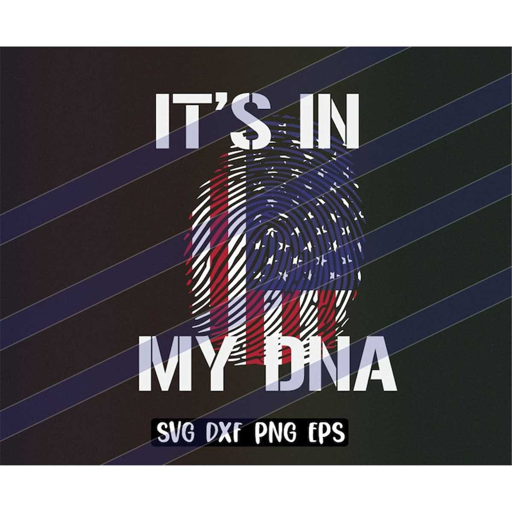 MR-2572023213758-its-in-my-dna-us-instant-download-cricut-cutfile-american-image-1.jpg