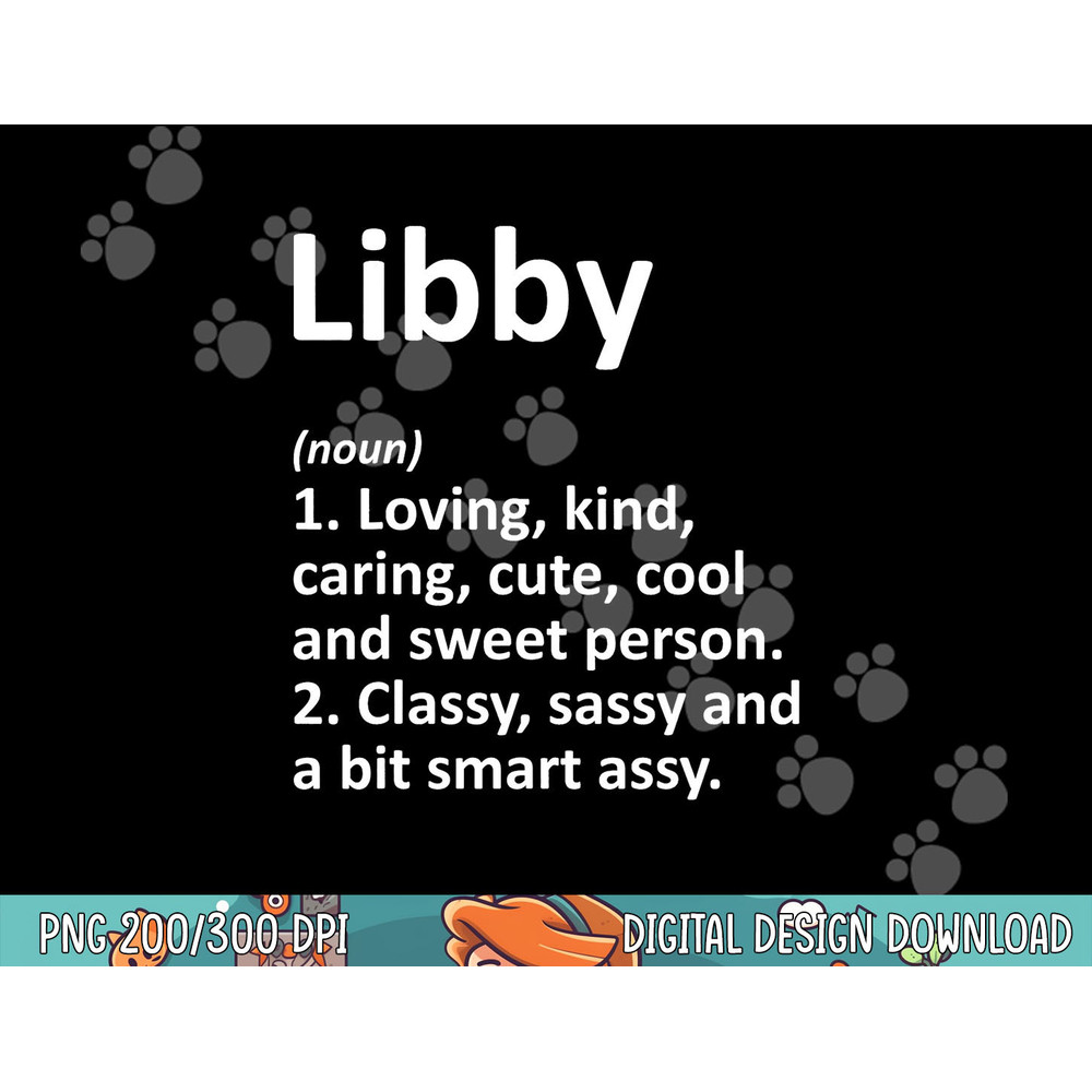 LIBBY Definition Personalized Name Funny Birthday Gift Idea png,sublimation copy.jpg
