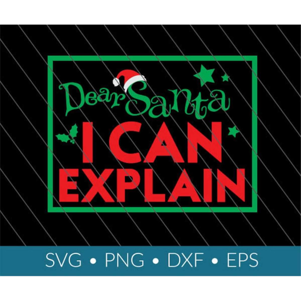 MR-2572023222640-dear-santa-i-can-explain-svg-dxf-png-eps-instant-download-image-1.jpg