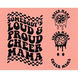 somebody's loud proud cheer mama svg, cheer mom svg, cheer fan svg, cheer mama png, cheer vibes svg, funny cheer svg, ga