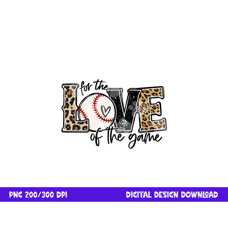 Baseball Mom Leopard Shirt For The Love of The Game Baseball png, sublimation copy.jpg
