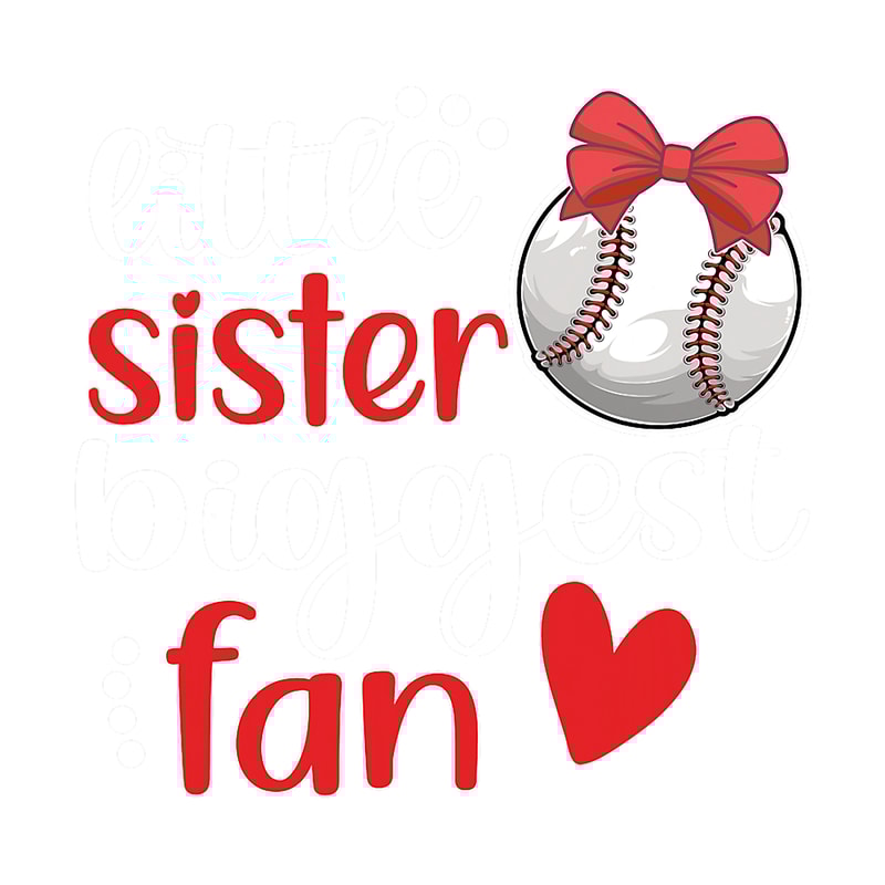 Little Sister Biggest Fan Baseball Sister Baseball Sis png, sublimation.png