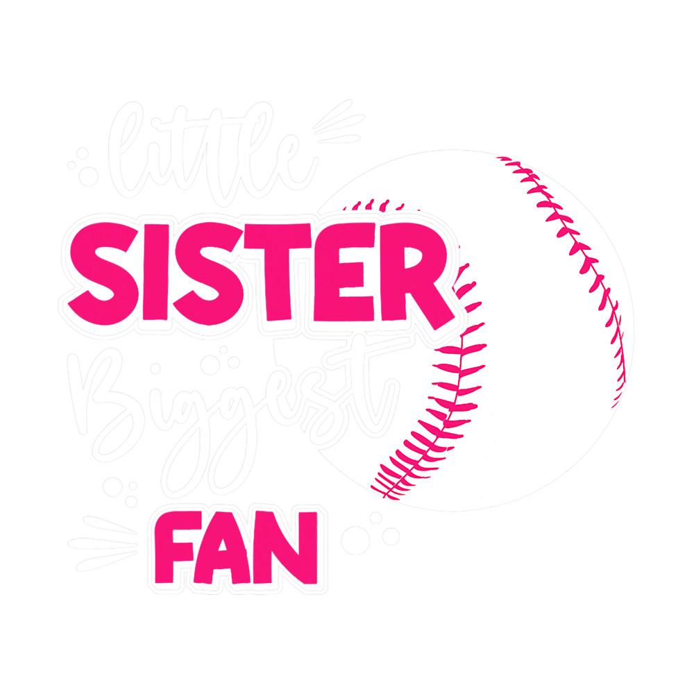 Little Sister Biggest Fan Baseball Season For Girl Siblings png, sublimation.png