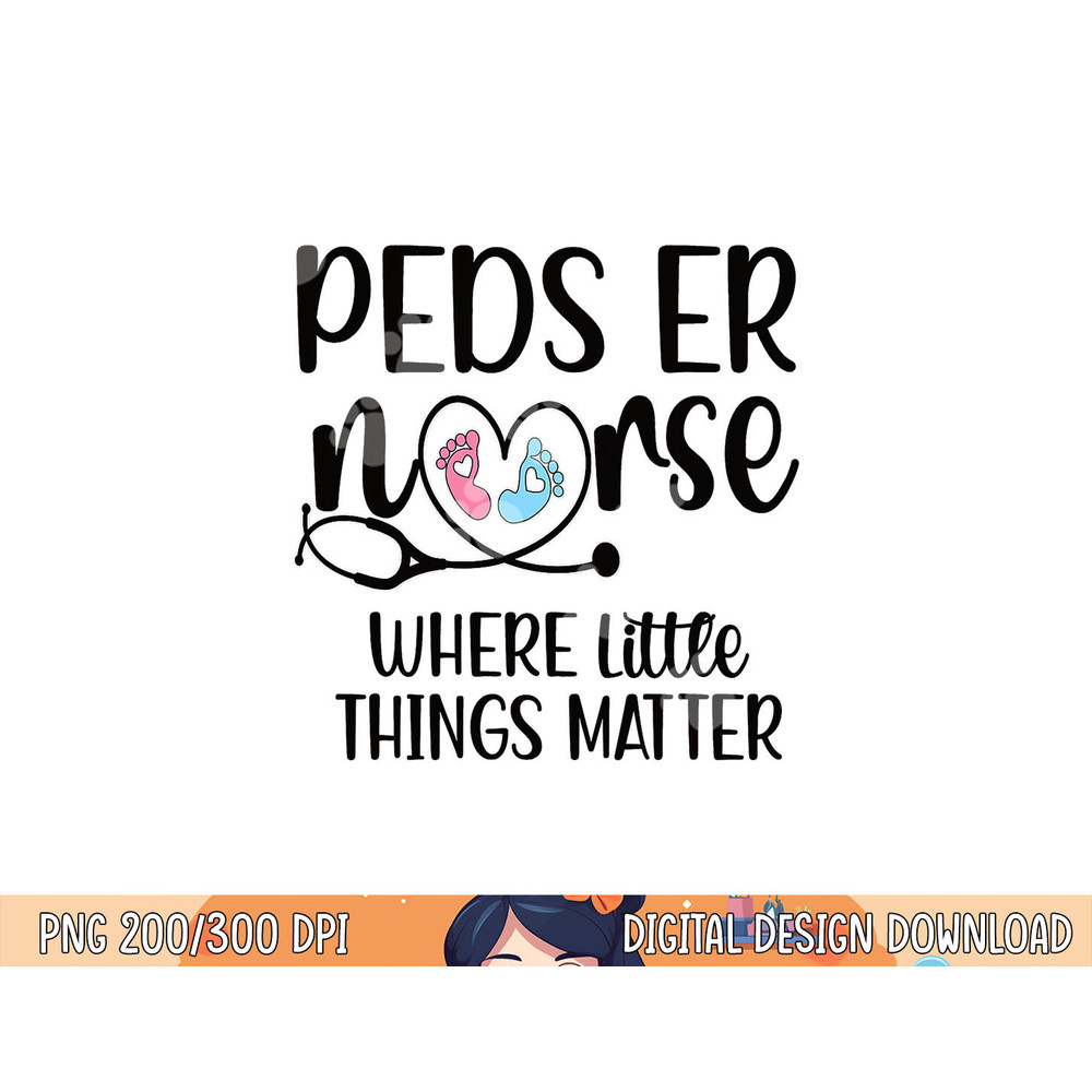 Little Things Matter Peds ER Nurse Pediatric ER Nurse png, sublimation copy.jpg