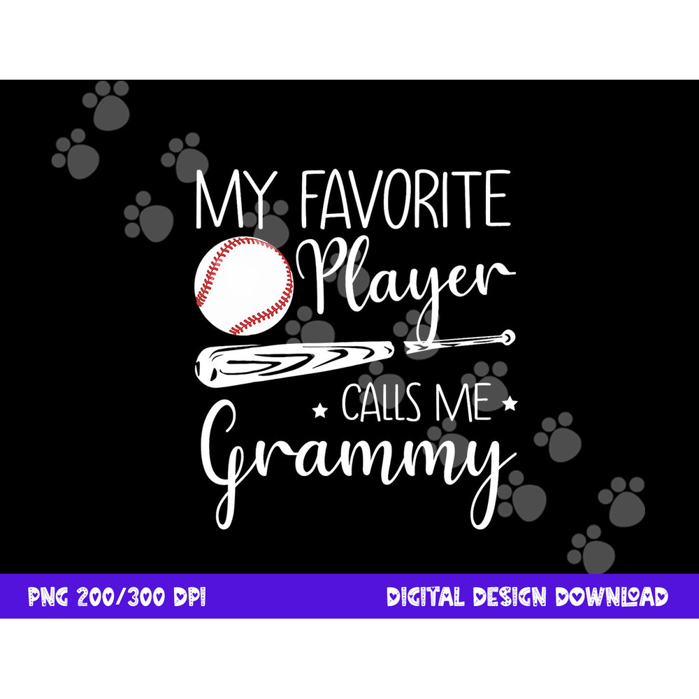 Baseball My Favorite Player Calls Me Grammy Grandma Gift png, sublimation copy.jpg
