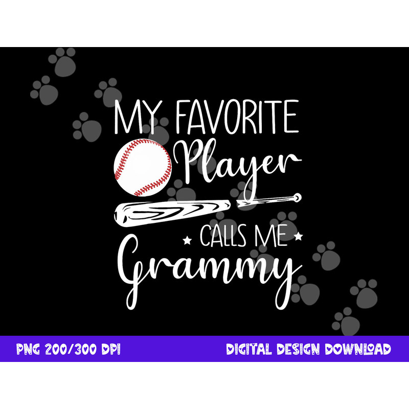 Baseball My Favorite Player Calls Me Grammy Grandma Gift png, sublimation copy.jpg