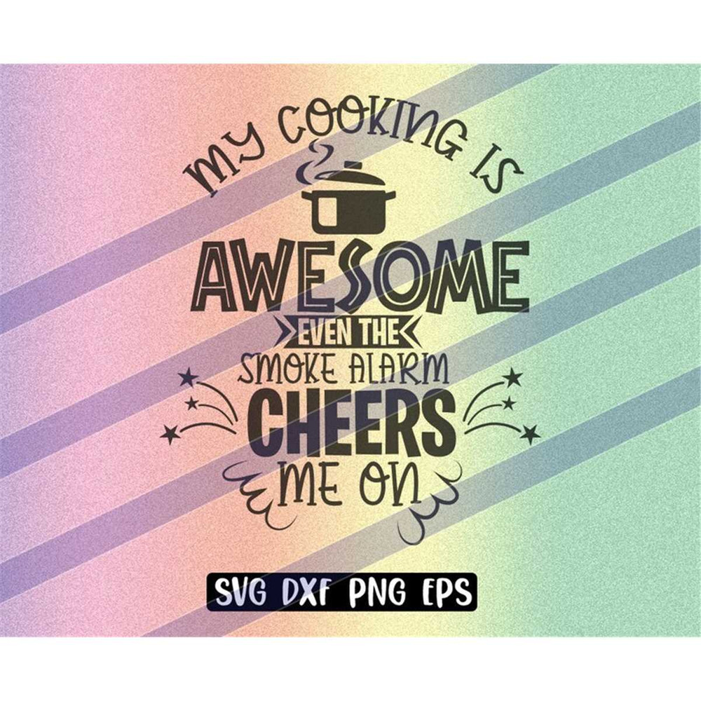 MR-257202323472-cooking-awesome-smoke-alarm-svg-dxf-png-eps-instant-download-image-1.jpg