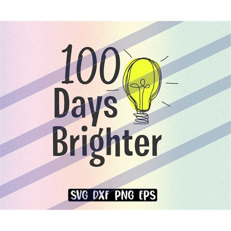 MR-2572023234846-100-days-brighter-svg-dxf-png-eps-instant-download-shirt-gift-image-1.jpg